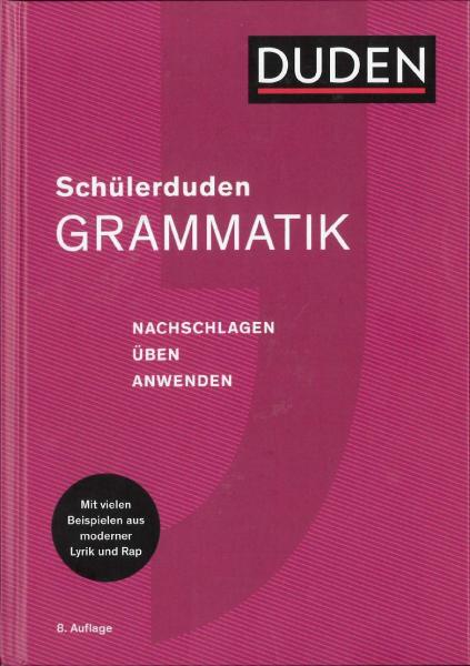 Schülerduden Grammatik. Nachschlagen, üben, anwenden